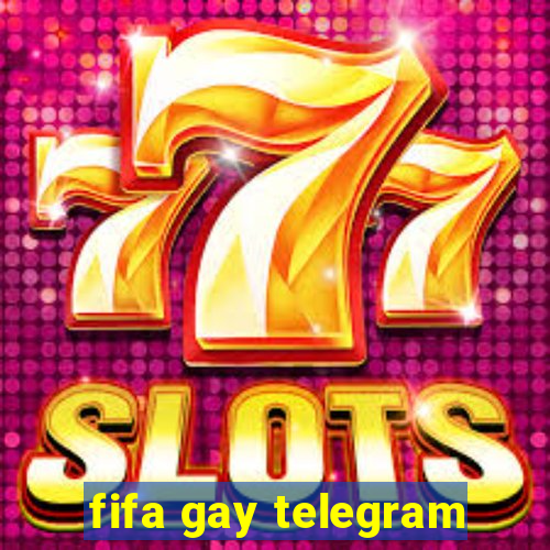 fifa gay telegram